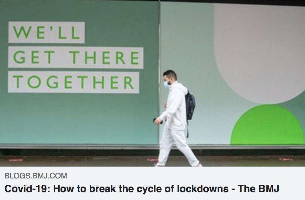 How to break the cycle of lockdowns: Christina pagel opinion piece in the BMJ